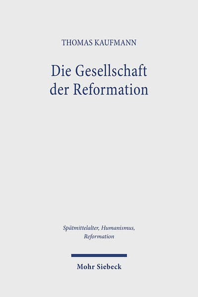 Die Gesellschaft der Reformation