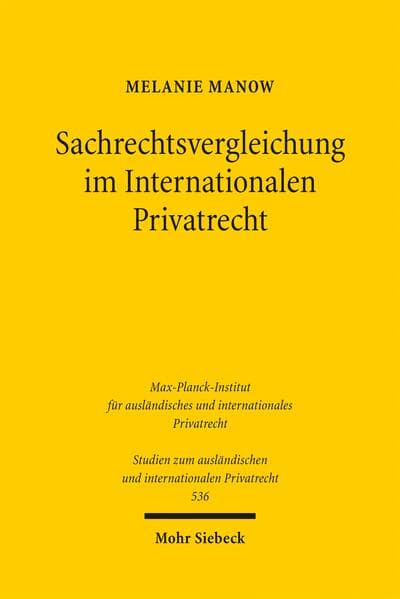 Sachrechtsvergleichung im Internationalen Privatrecht
