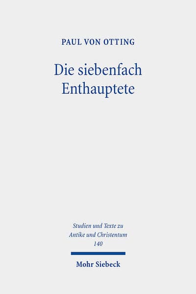 Die siebenfach Enthauptete