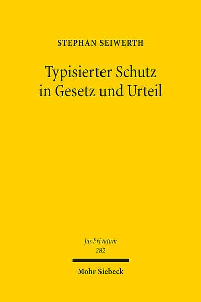 Typisierter Schutz in Gesetz und Urteil