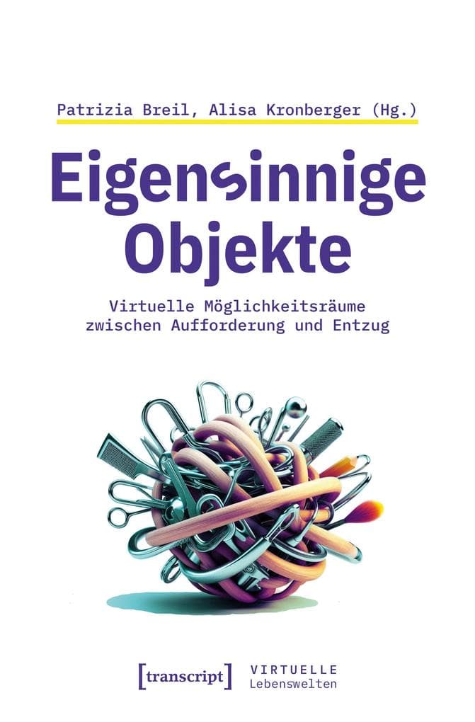 Eigensinnige Objekte