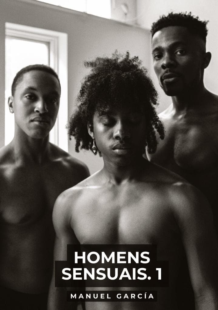 Homens Sensuais. 1