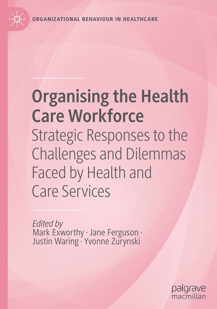 Organising the Health Care Workforce