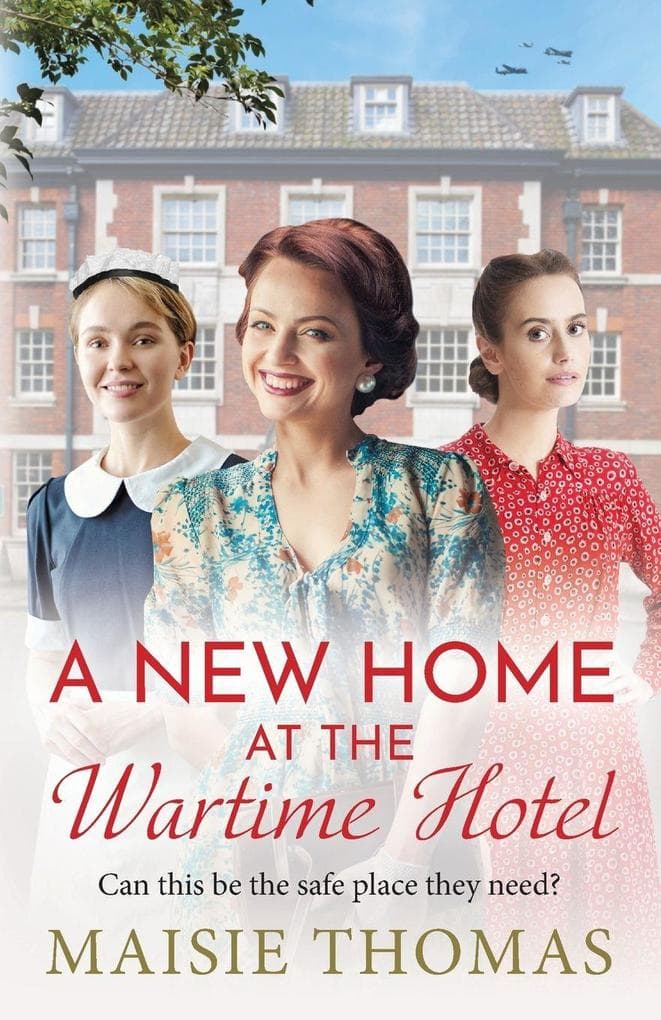 A New Home at the Wartime Hotel