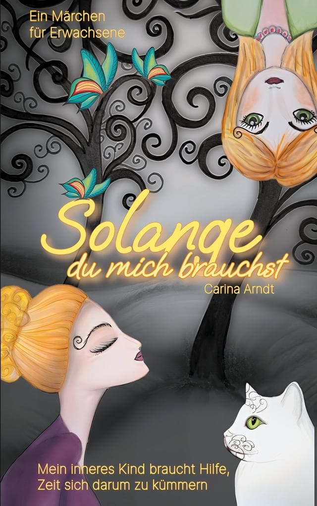 Solange du mich brauchst