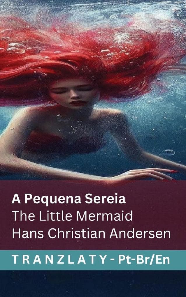 A Pequena Sereia / The Little Mermaid
