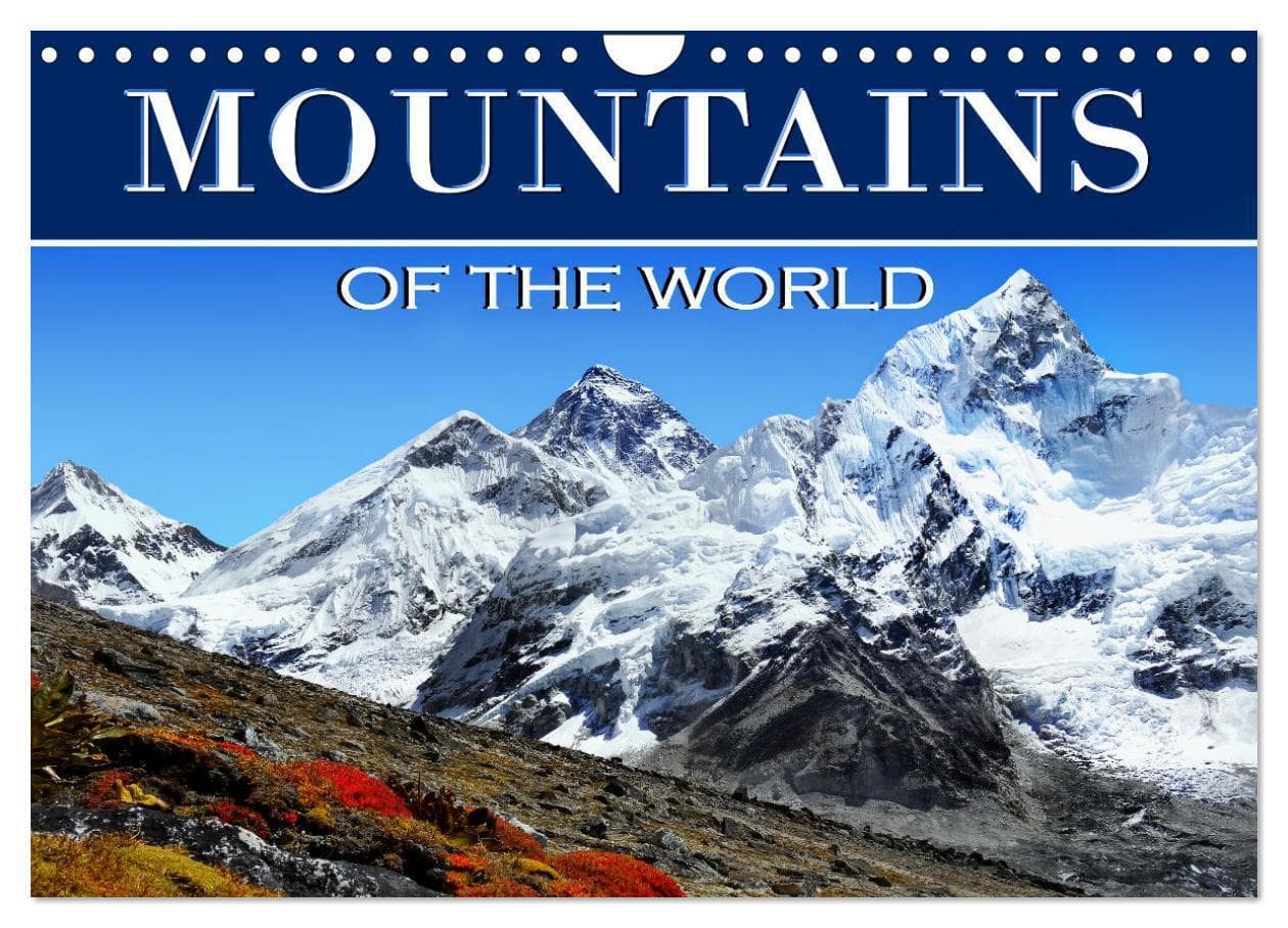 Mountains of The World (Wall Calendar 2026 DIN A4 landscape), CALVENDO 12 Month Wall Calendar