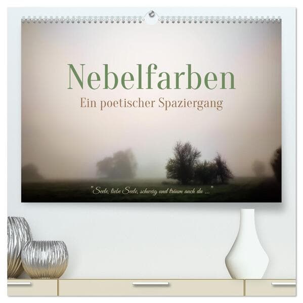 Nebelfarben. Ein poetischer Spaziergang (hochwertiger Premium Wandkalender 2026 DIN A2 quer), Kunstdruck in Hochglanz