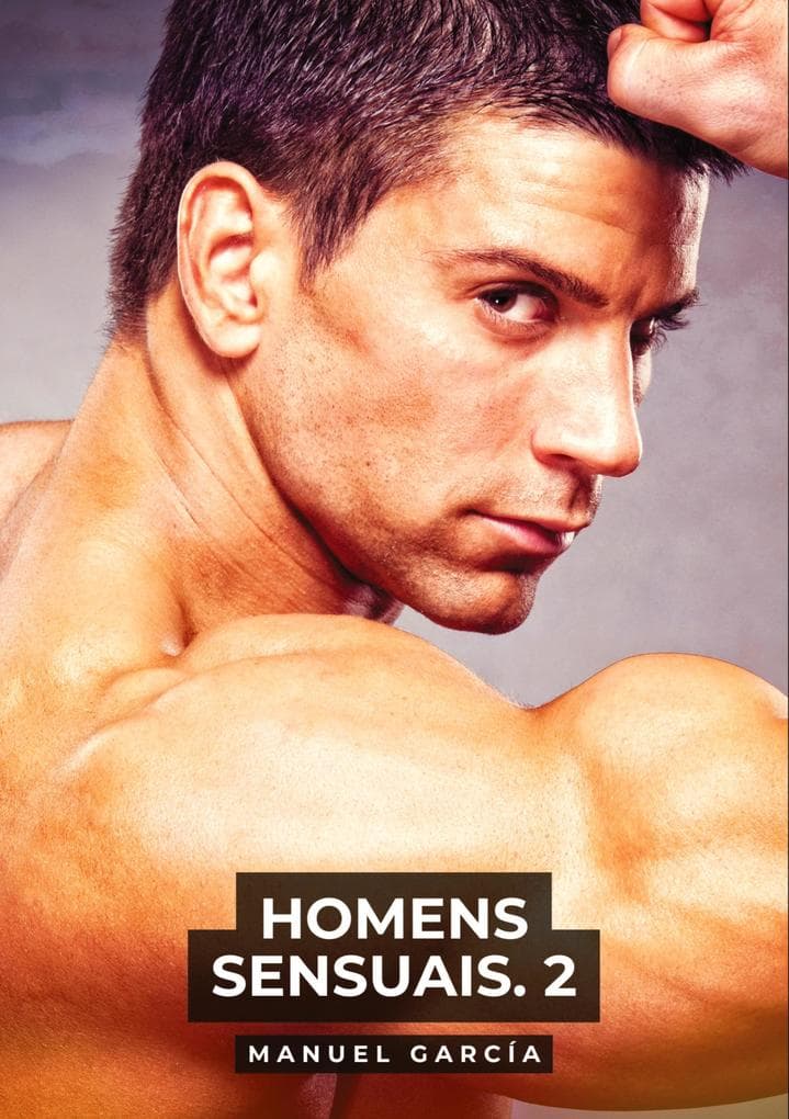 Homens Sensuais. 2