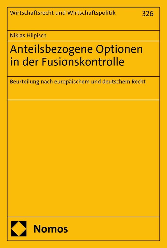Anteilsbezogene Optionen in der Fusionskontrolle