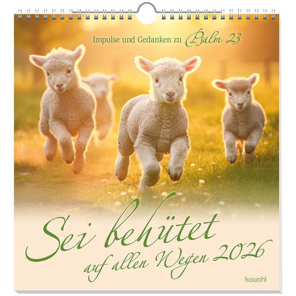 Sei behütet auf allen Wegen 2026
