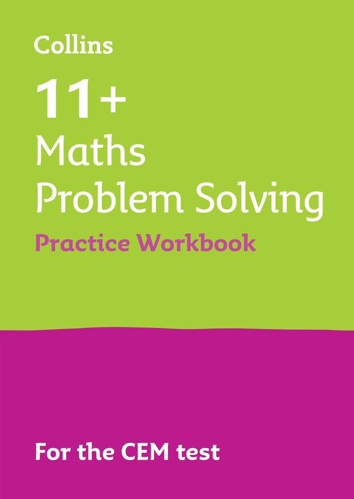 11+ Maths Problem Solving Practice Workbook