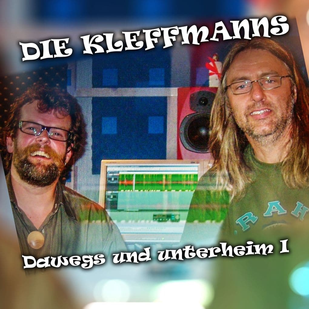Die Kleffmanns: Dawegs und unterheim I