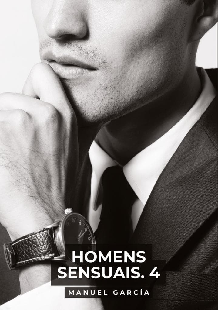 Homens Sensuais. 4