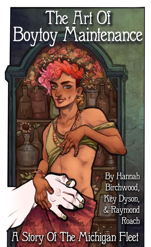 The Art of Boytoy Maintenance (Stories From The Michigan Fleet, #4)