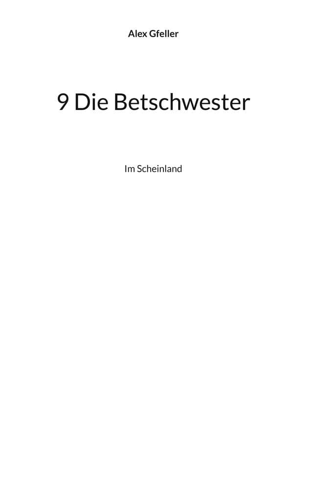 9 Die Betschwester
