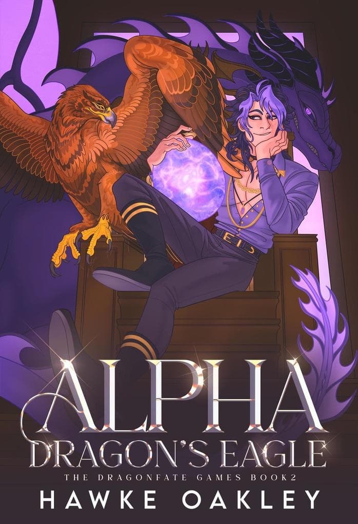 Alpha Dragon's Eagle (The Dragonfate Games, #2)