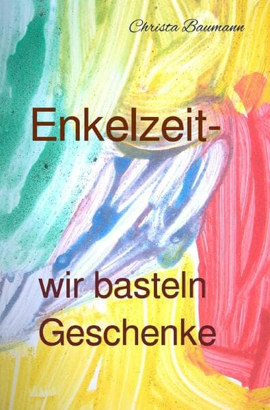 Enkelzeit- wir basteln Geschenke