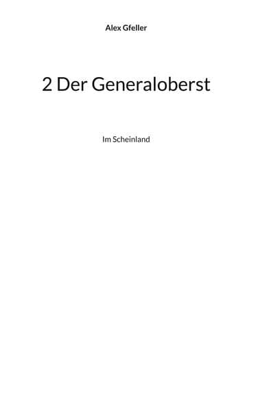 2 Der Generaloberst