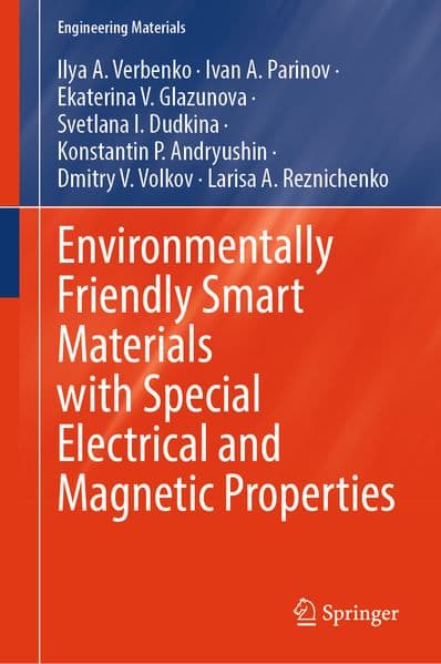 Environmentally Friendly Smart Materials with Special Electrical and Magnetic Properties