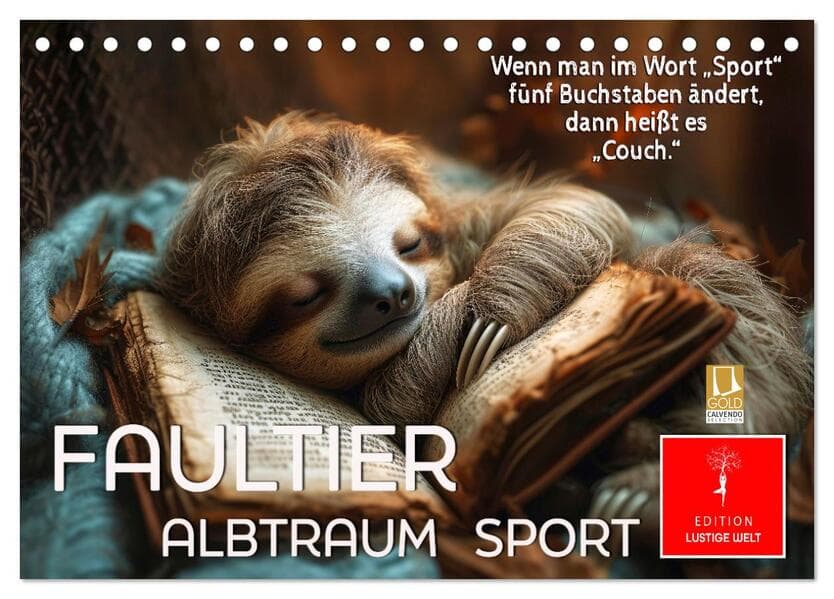 Faultier - Albtraum Sport (Tischkalender 2026 DIN A5 quer), CALVENDO Monatskalender