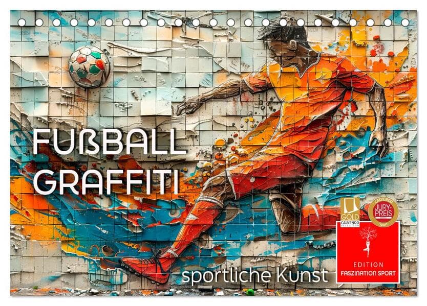 Fußball Graffiti - sportliche Kunst (Tischkalender 2026 DIN A5 quer), CALVENDO Monatskalender