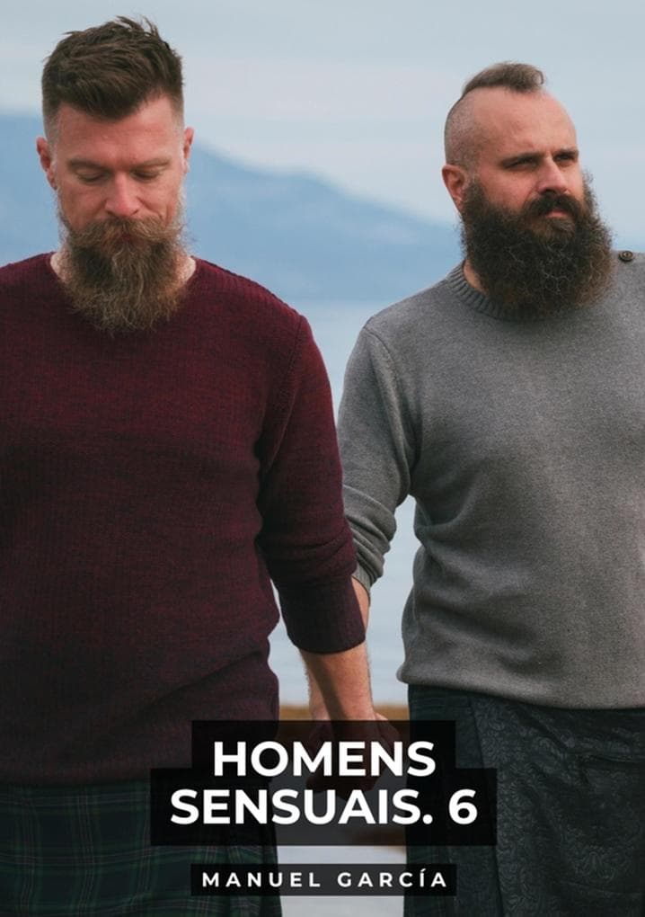 Homens Sensuais. 6