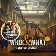 Folge 8: Trug und Vorurteil (Who & What)
