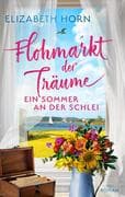 Flohmarkt der Träume - Ein Sommer an der Schlei (EXKLUSIV bei uns!)