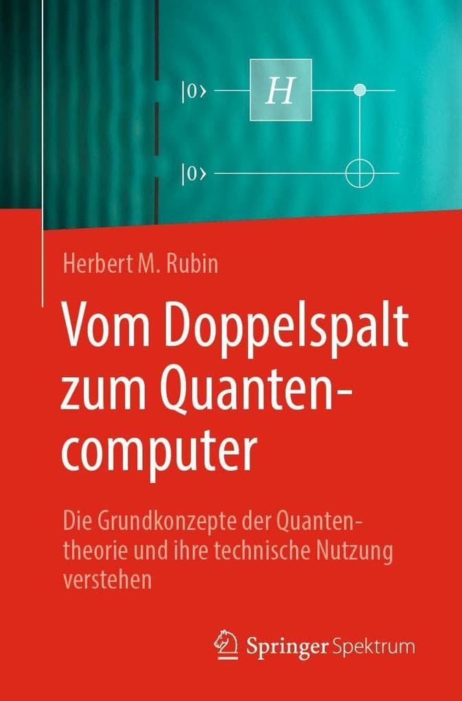 Vom Doppelspalt zum Quantencomputer
