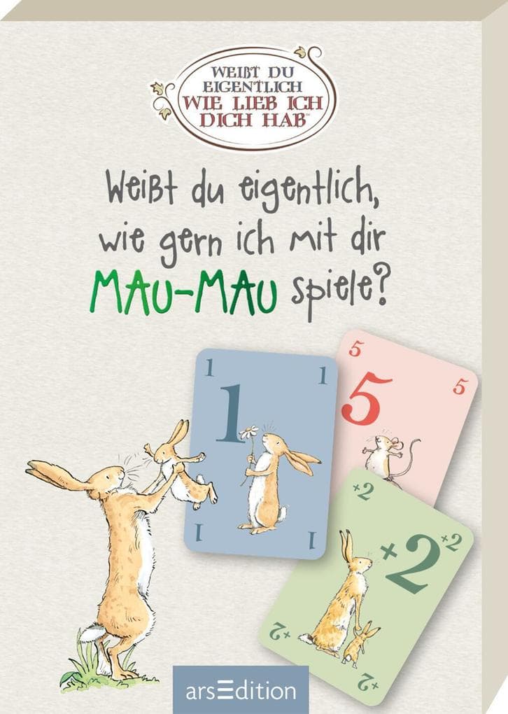 Weißt du eigentlich, wie gern ich mit dir Mau-Mau spiele?
