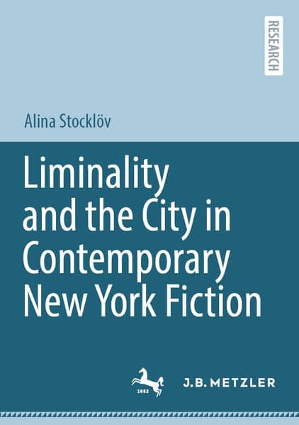 Liminality and the City in Contemporary New York Fiction