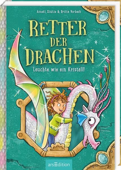 Retter der Drachen - Leuchte wie ein Kristall! (Retter der Drachen 3)
