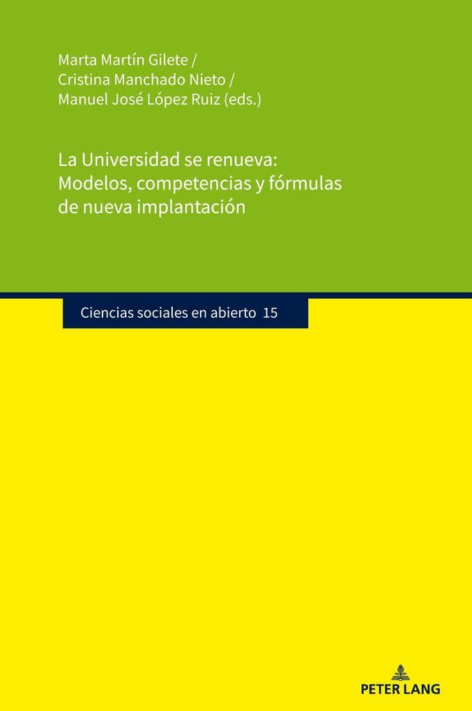 La Universidad se renueva: Modelos, competencias y fórmulas de nueva implantación