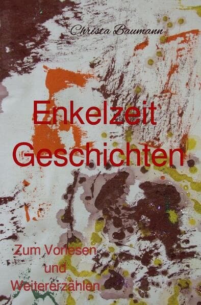 Enkelzeit - Geschichten zum Vorlesen und Weitererzählen