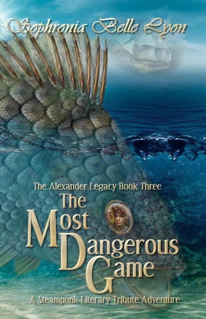 The Most Dangerous Game: A Steampunk Literary Tribute Adventure