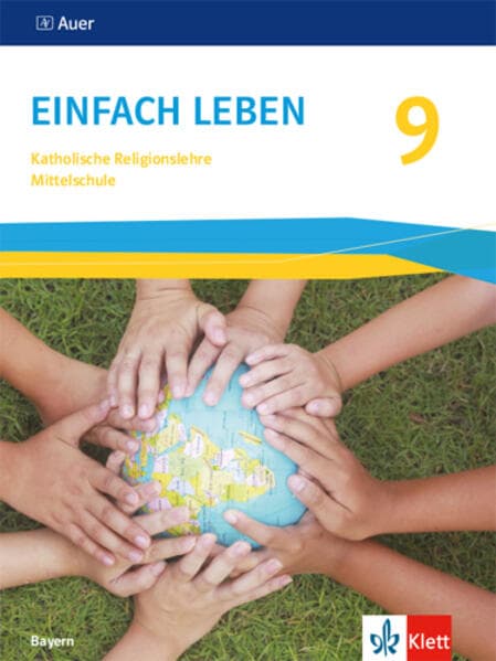 Einfach Leben 9. Schulbuch Klasse 9. Ausgabe Bayern Mittelschule