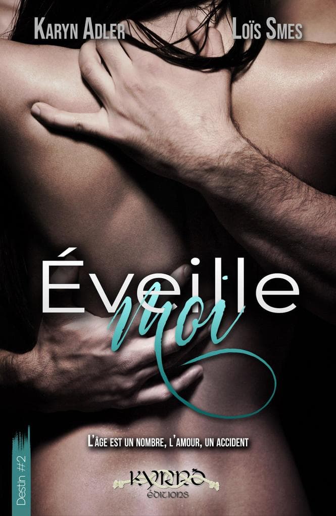 Éveille-moi - Destin #2