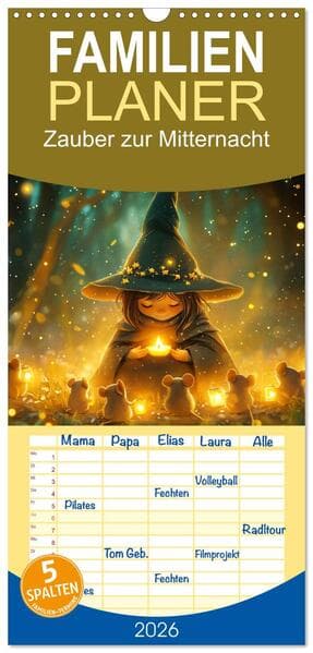 Familienplaner 2026 - Zauber zur Mitternacht mit 5 Spalten (Wandkalender, 21 x 45 cm) CALVENDO