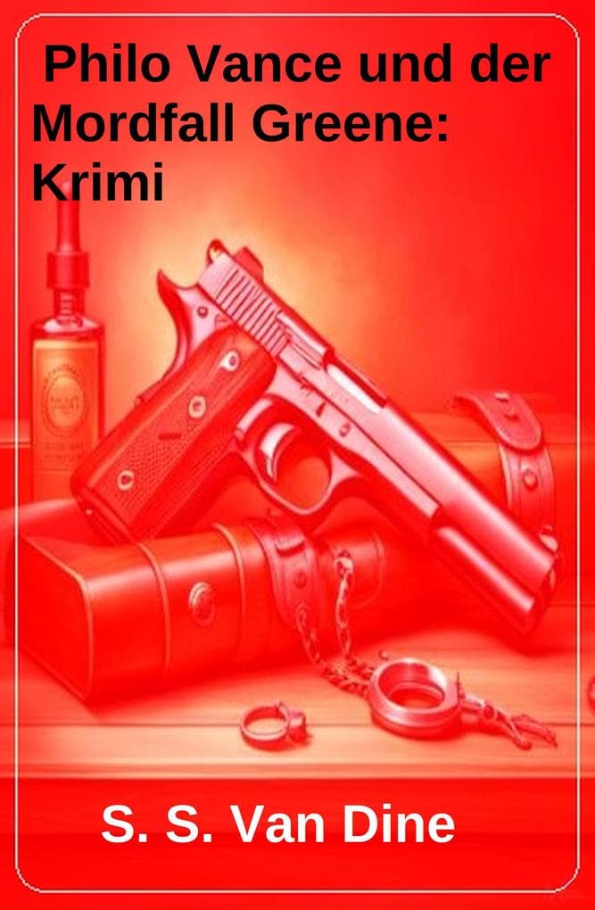 Philo Vance und der Mordfall Greene: Krimi