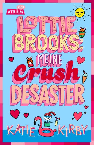 Lottie Brooks: Meine Crush-Desaster