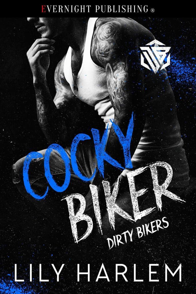 Cocky Biker (Dirty Bikers, #2)