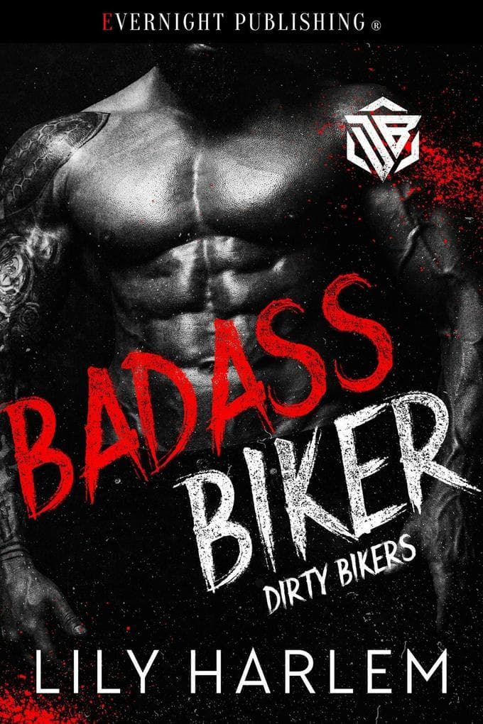 Badass Biker (Dirty Bikers, #1)