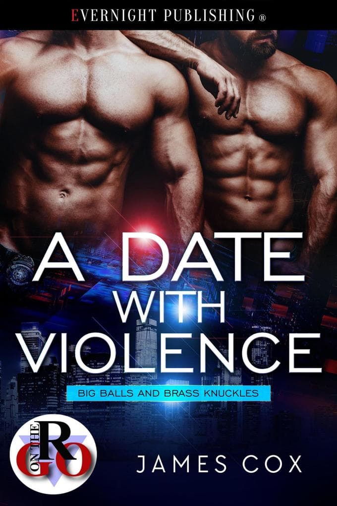 A Date with Violence (Big Balls and Brass Knuckles, #2)