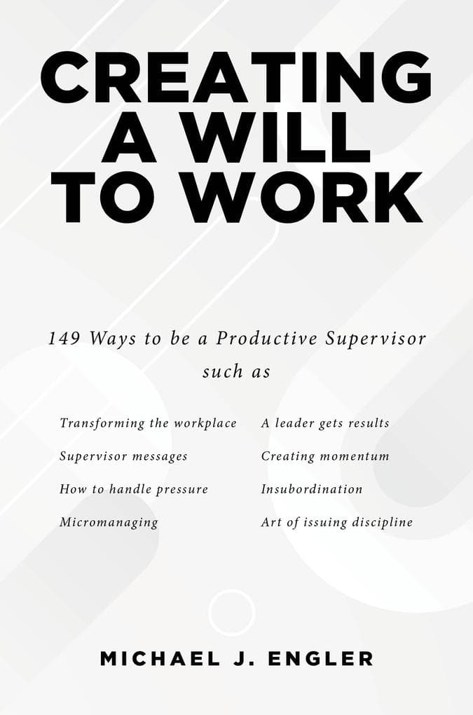 Creating a Will to Work