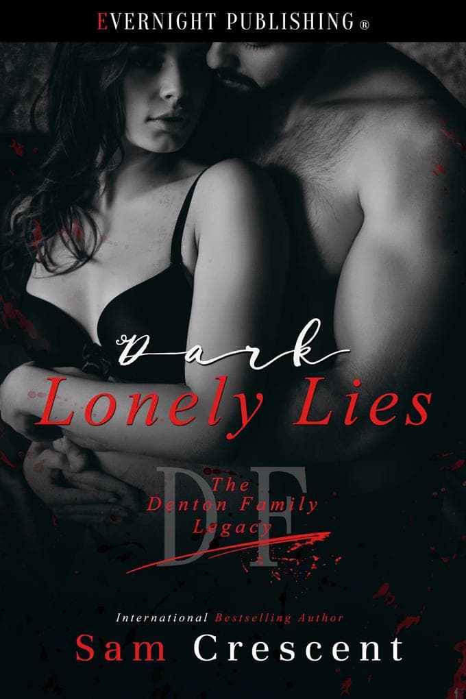 Dark Lonely Lies (The Denton Family Legacy, #6)