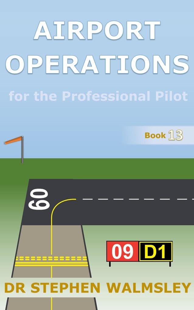 Airport Operations for the Professional Pilot (Aviation Books Series, #13)