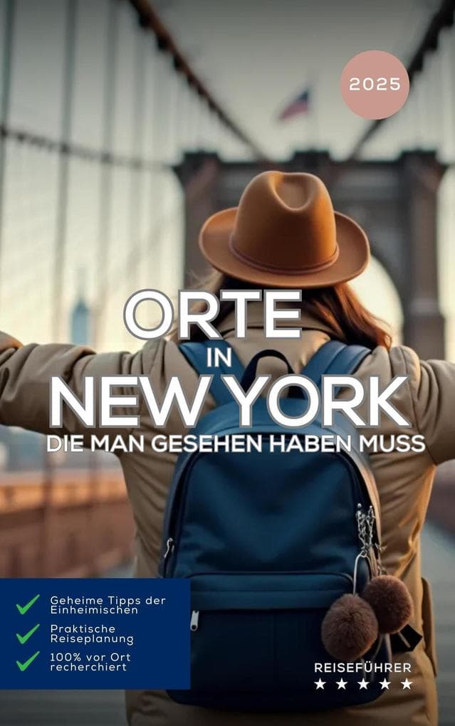 Orte in New York, die man gesehen haben muss: Reiseführer (Das kleine Reisebuch)