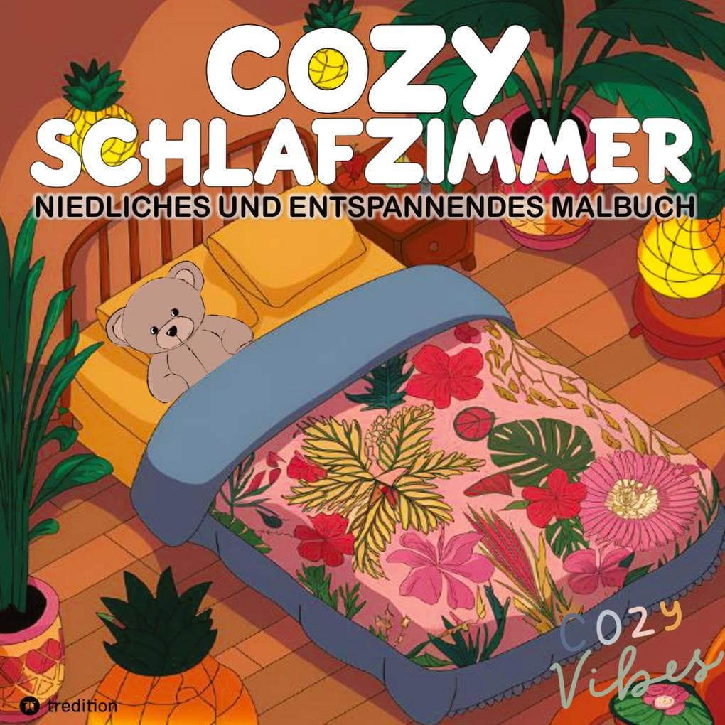 Cozy Malbuch für Erwachsene - Cozy Schlafzimmer - Entspannungsmalbuch