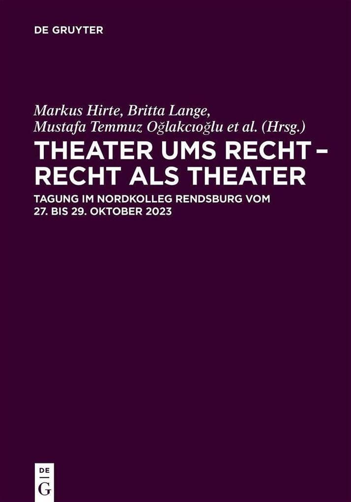 Theater ums Recht - Recht als Theater